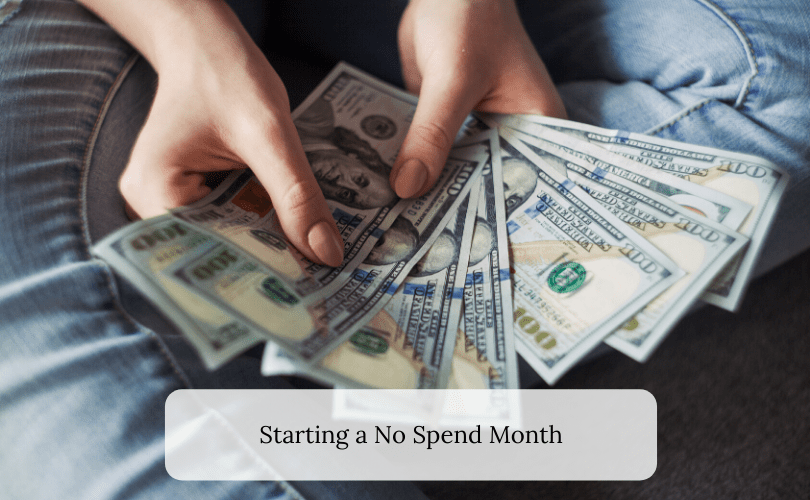 Starting a No Spend Month
