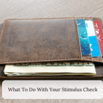 What To Do With Your Stimulus Check