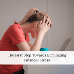 ￼The First Step Towards Eliminating Financial Stress