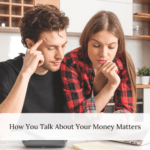 How You Talk About Money Matters